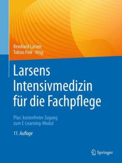 Larsens Intensivmedizin für die Fachpflege