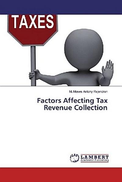 Factors Affecting Tax Revenue Collection