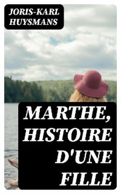 Marthe, histoire d’une fille