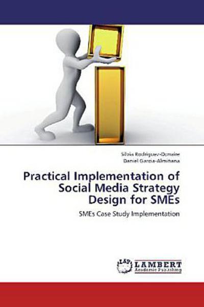 Practical Implementation of Social Media Strategy Design for SMEs