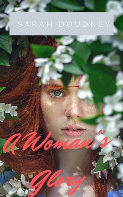 A Woman’s Glory