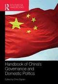 Handbook of China's Governance and Domestic Politics Chris Ogden Editor