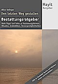 Den letzten Weg gestalten: Bestattungsratgeber