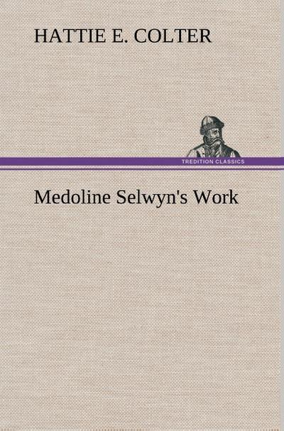Medoline Selwyn’s Work