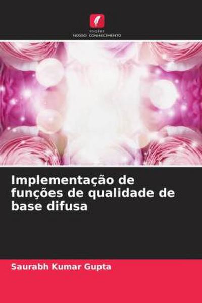 Implementação de funções de qualidade de base difusa