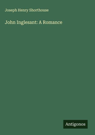 John Inglesant: A Romance
