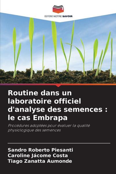 Routine dans un laboratoire officiel d’analyse des semences : le cas Embrapa