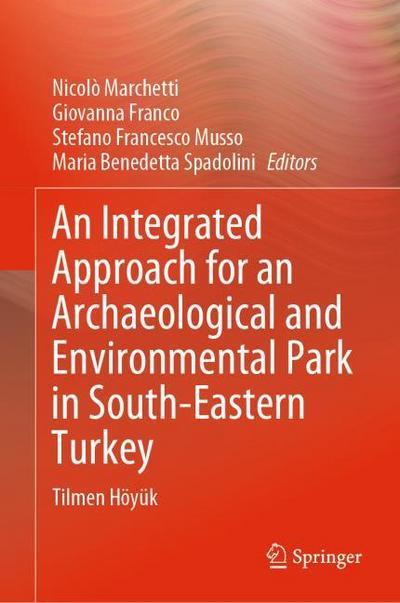 An Integrated Approach for an Archaeological and Environmental Park in South-Eastern Turkey