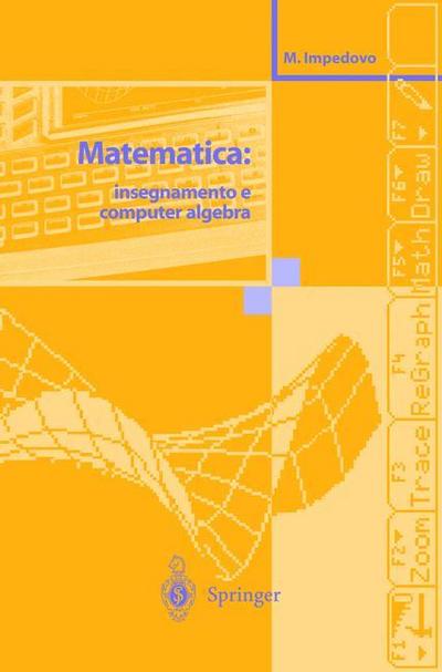 Matematica: insegnamento e computer algebra