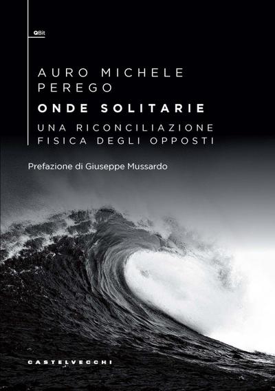Onde solitarie. Una riconciliazione fisica degli opposti