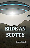 Erde an Scotty