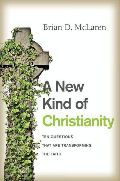 Mclaren, B: New Kind of Christianity
