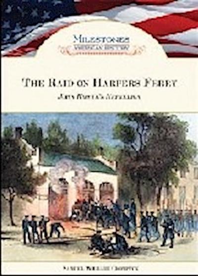 The Raid on Harpers Ferry