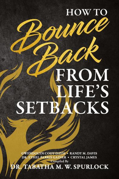 How to Bounce Back from Life’s Setbacks