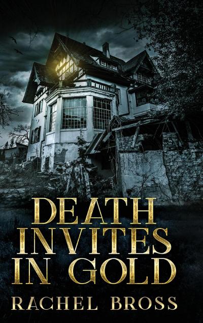 Death Invites In Gold