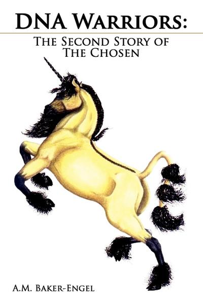 DNA Warriors - A. M. Baker-Engel