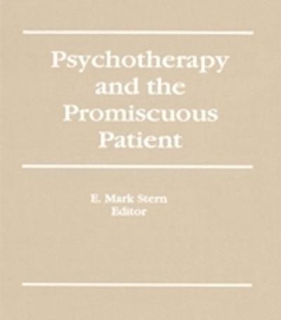Psychotherapy and the Promiscuous Patient