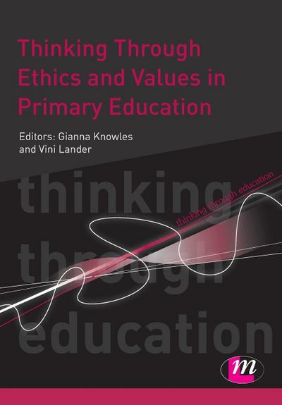 Thinking Through Ethics and Values in Primary Education