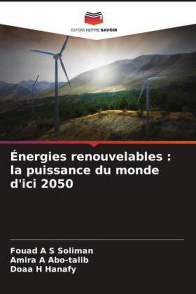 Énergies renouvelables : la puissance du monde d’ici 2050