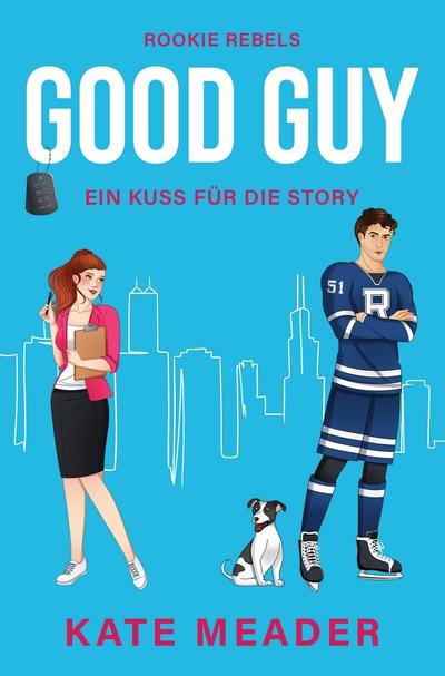 Good Guy: Ein Kuss für die Story