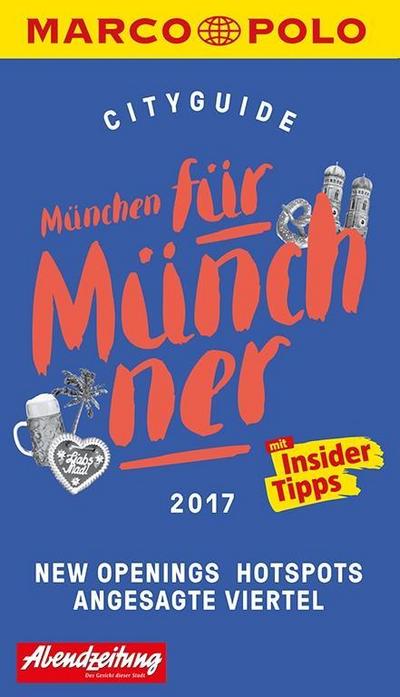 MARCO POLO Cityguide München für Münchner 2017