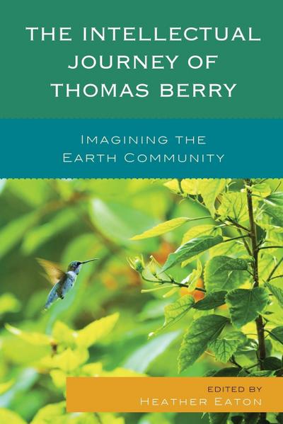 Intellectual Journey of Thomas Berry