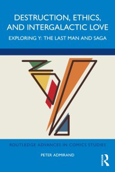 Destruction, Ethics, and Intergalactic Love