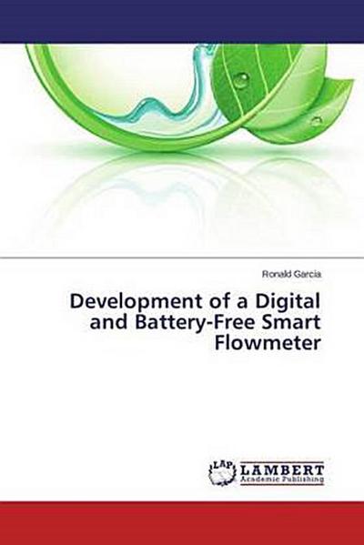 Development of a Digital and Battery-Free Smart Flowmeter