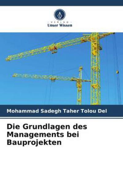 Die Grundlagen des Managements bei Bauprojekten