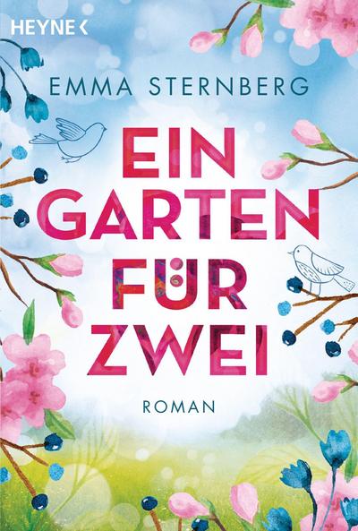 Ein Garten für zwei: Roman