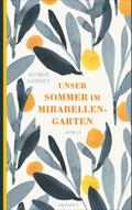 Unser Sommer im Mirabellengarten