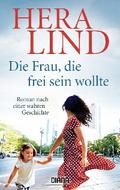 Die Frau, die frei sein wollte von Hera Lind | Ebook
