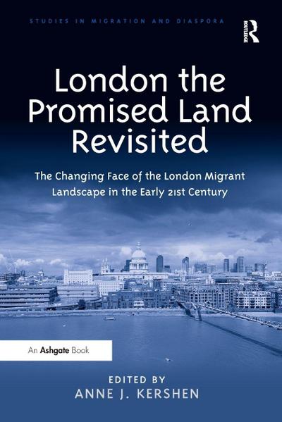 London the Promised Land Revisited