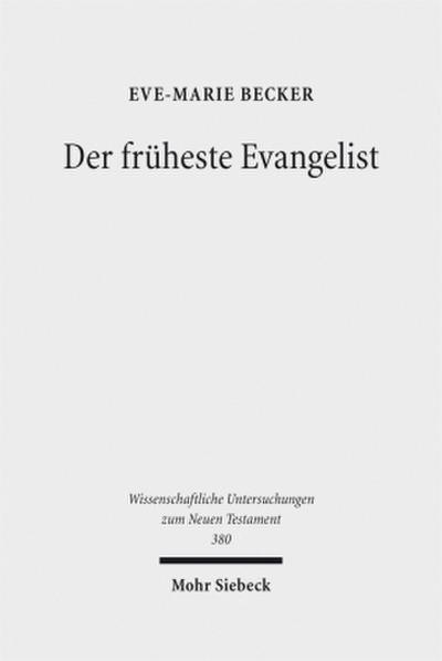 Der früheste Evangelist