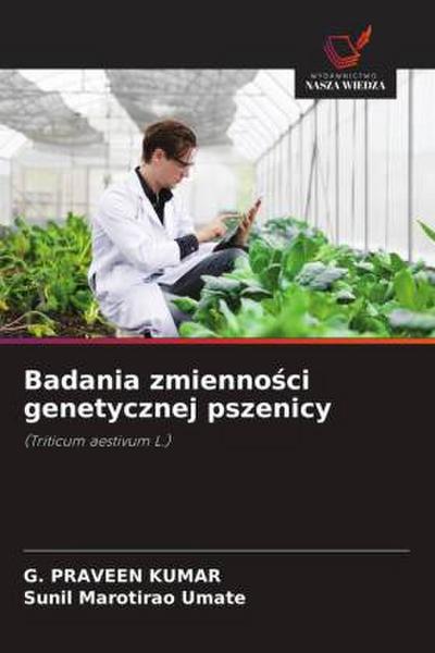 Badania zmienno¿ci genetycznej pszenicy