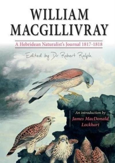 William MacGillivray’s a Hebridean Naturalist’s Journal