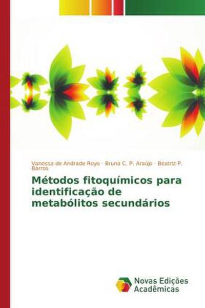 Métodos fitoquímicos para identificação de metabólitos secundários