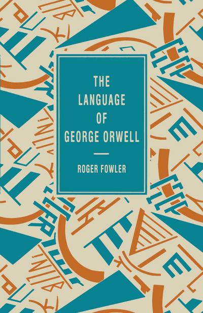 The Language of George Orwell