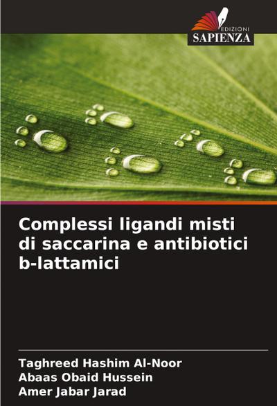 Complessi ligandi misti di saccarina e antibiotici b-lattamici