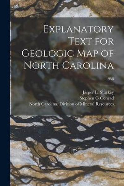 Explanatory Text for Geologic Map of North Carolina; 1958