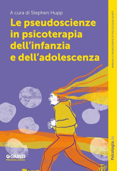 Le pseudoscienze in psicoterapia dell’infanzia e dell’adolescenza