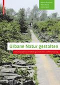 Urbane Natur gestalten