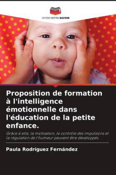Proposition de formation à l’intelligence émotionnelle dans l’éducation de la petite enfance.