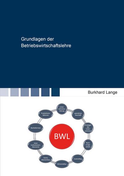 Grundlagen der Betriebswirtschaftslehre (Berichte aus der Betriebswirtschaft)
