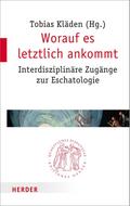 Worauf es letztlich ankommt