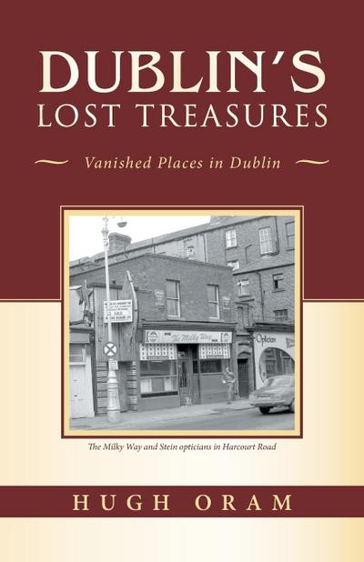 Dublin’s Lost Treasures