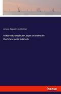 Volksbrauch, Aberglauben, Sagen und andere alte Üb