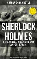 Sherlock Holmes: Ein Skandal in Böhmen und andere Krimis (Zweisprachige Ausgabe: Deutsch-Englisch)