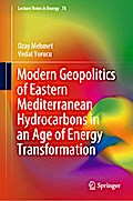 Modern Geopolitics of Eastern Mediterranean Hydrocarbons in an Age of Energy Transformation