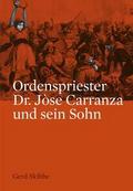 Ordenspriester Dr. Jòse Carranza und sein Sohn
